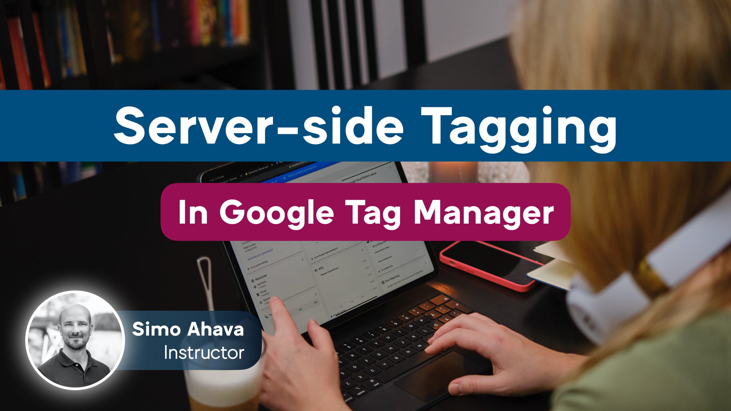 Server-side Tagging In Google Tag Manager