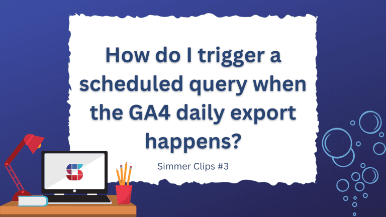 How do I trigger a scheduled query when the GA4 daily export happens?