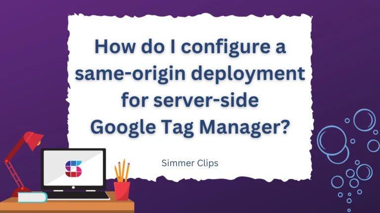 same-origin deployment with server-side google tag manager